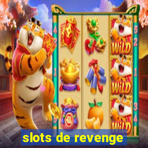 slots de revenge